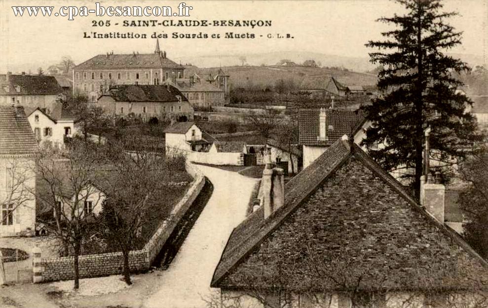 205 - SAINT-CLAUDE-BESANÇON - L'Institution des Sourds et Muets